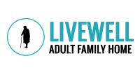 Livewell Adult Family Home - Senior Care, Medical,Residential Care home,respite care, Dementia Care
